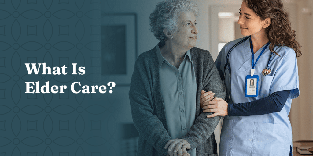 What is elder care?