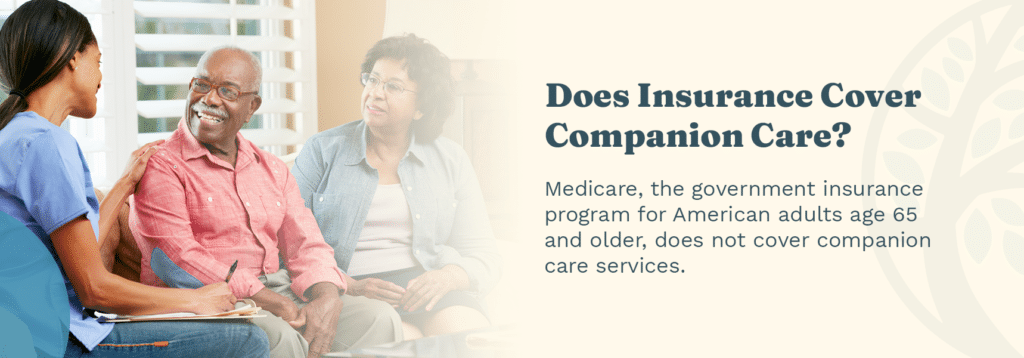 Does insurance cover companion care?