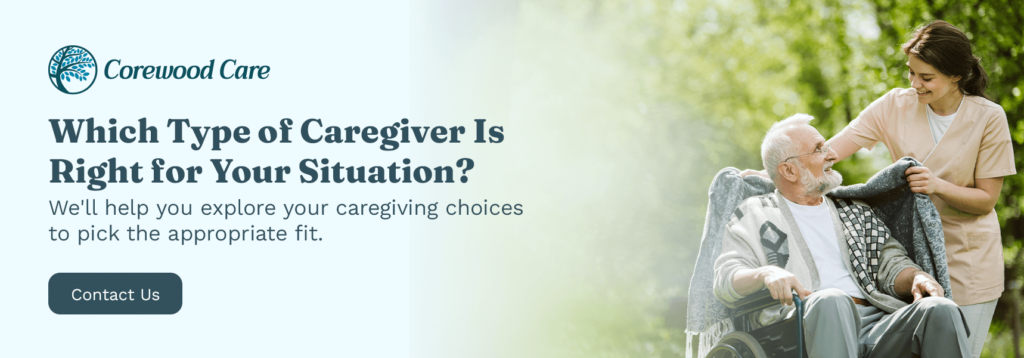 Which type of caregiver is right for your situation Call to Action