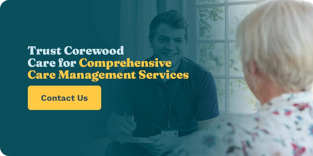 Trust Corewood Care for Comprehensive Care Management Services